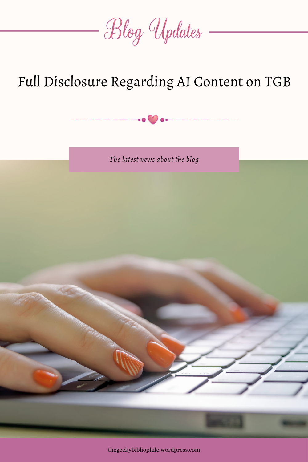 Divulgación completa sobre el contenido de IA en TGB: The Geeky Bibliophile
